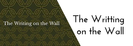 THE WRITING ON THE WALL